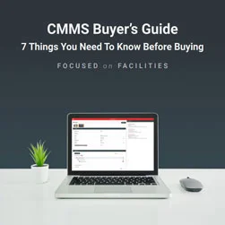 cmms buyers guide: 7 things you need to know before buying